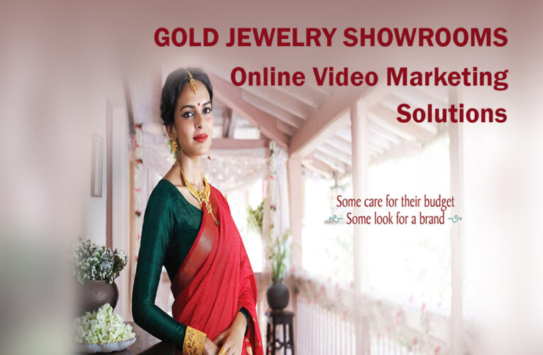 Why Video Digital Marketing is mandatory for Jewelry Showrooms for Online Customers Value!